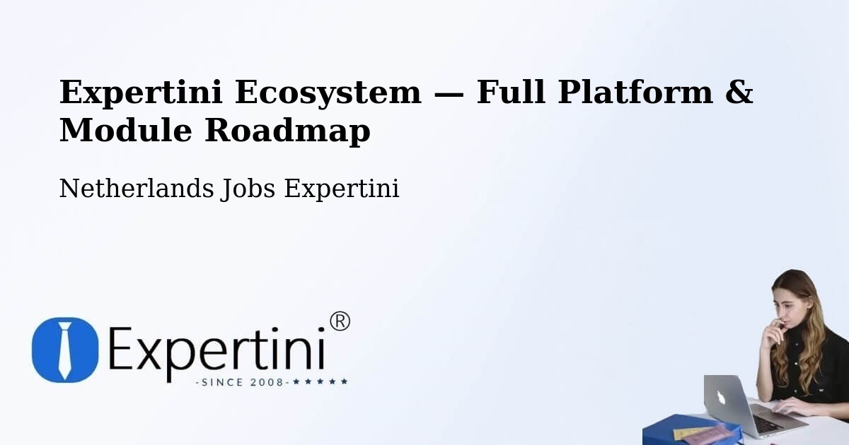 Expertini Ecosystem — Full Platform & Module Roadmap – Weert